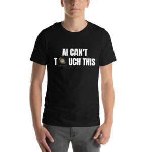 AI Can't Touch This Tee